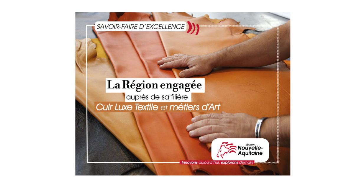Participez à la feuille de route Cuir Luxe Textile et Métiers d’Art en Nouvelle-Aquitaine
