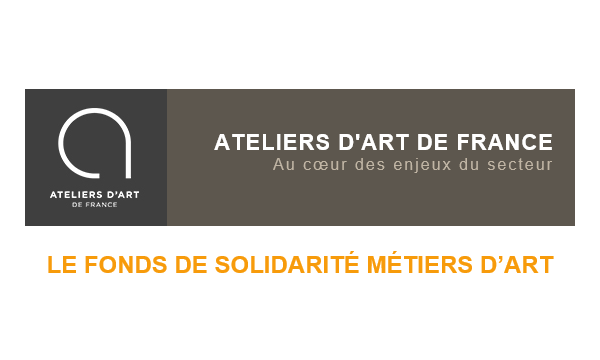 UN FONDS DE SOLIDARITÉ AU SERVICE DES MÉTIERS D’ART