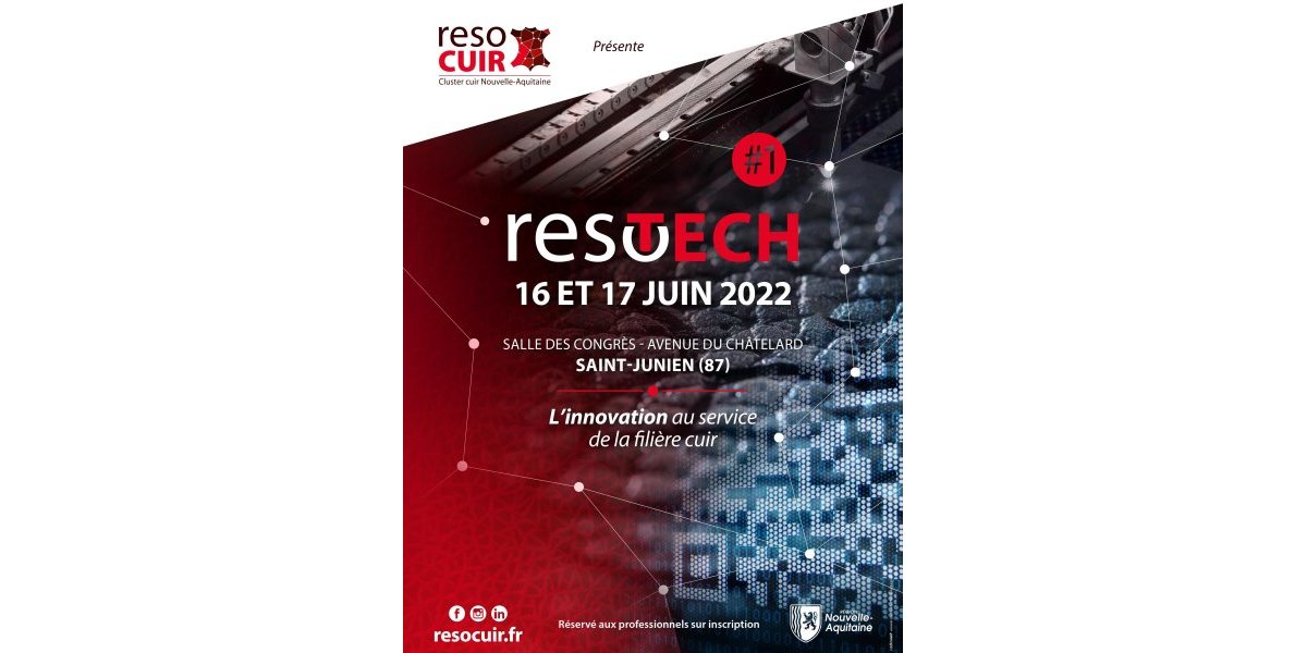 1ère édition ResoTECH - Nouveau rendez-vous en Nouvelle-Aquitaine pour les professionnels de la filière cuir